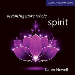 Becoming More Whole - Spirit