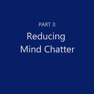 Reducing Mind Chatter
